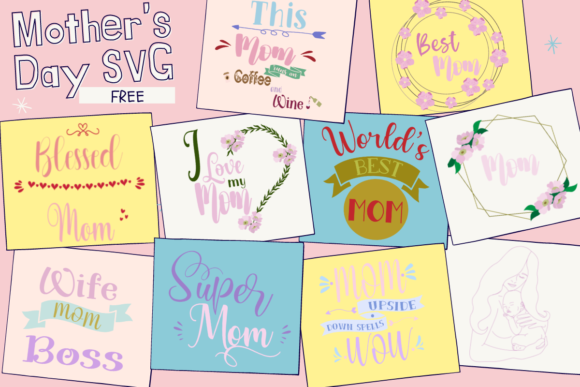 Celebrating Mom: How to Use Free Mother’s Day SVGs for Meaningful Crafts